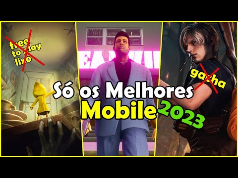 SÓ OS 10 MELHORES JOGOS MOBILE 2023 - 2º SEMESTRE