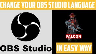 How to change language on Obs studio. 