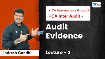 L3 | Audit Evidence | CA Intermediate Audit | Indresh Gandhi