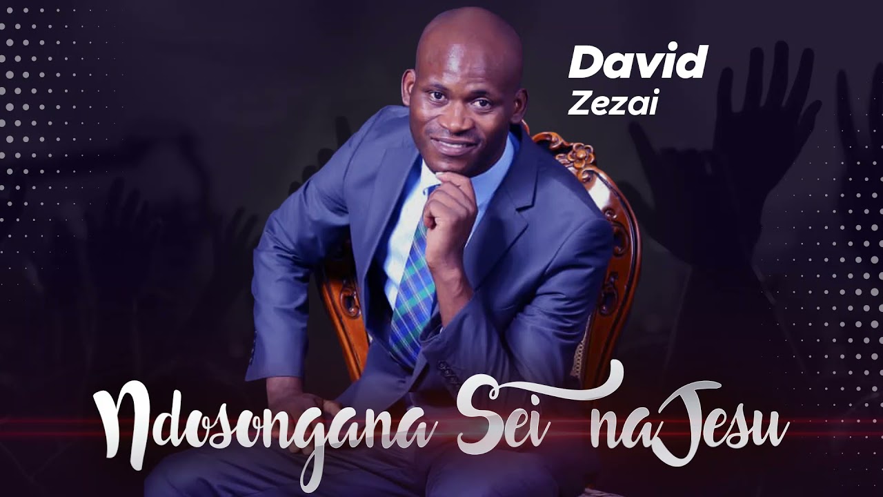 David Zezai - Ndosongana Sei naJesu (Official Audio)