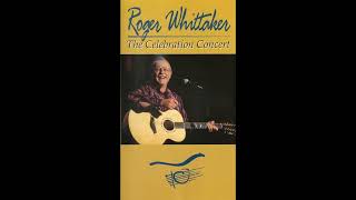 Roger Whittaker - Celebration Concert 1993 - African Whistler