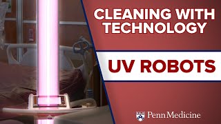 Cleaning With Technology: UV Robots