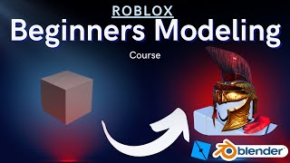 #1 ROBLOX Beginner's Modeling Course (  Navigation and Basics )