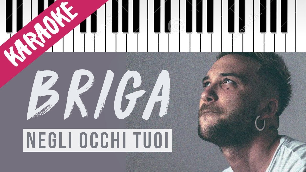 Briga | Negli Occhi Tuoi // Piano Karaoke con Testo