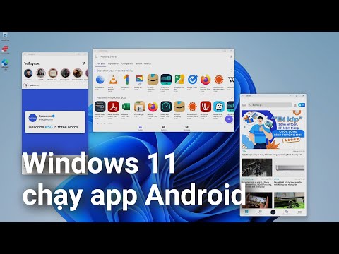 Trải nghiệm chạy app Android trên Windows 11
