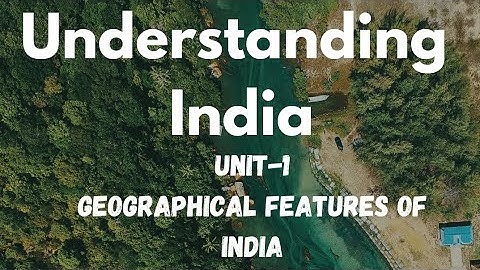 Understanding India Unit-1 Part 1 Kolhan University