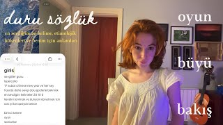 Duru Sözlük 1 Oyun, Büyü, Bakış