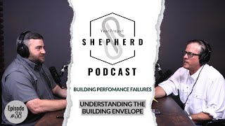 Celebrity EP 38 | Building Performance Failures: The Building Envelope Wealth