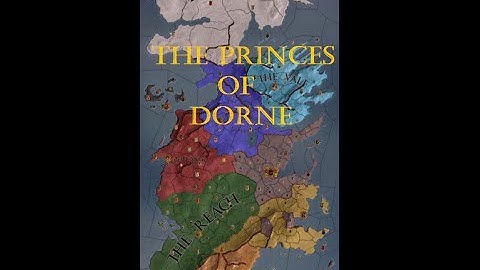 CKII -Game of Thrones Mod- The Princes of Dorne Part II