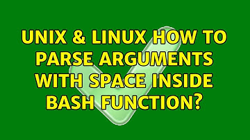 Unix & Linux: How to parse arguments with space inside bash function? (3 Solutions!!)