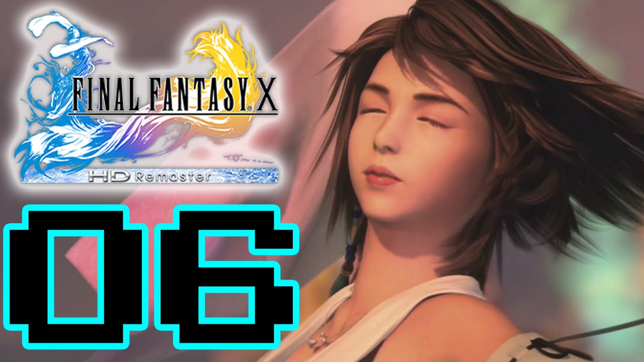 Lets Play Final Fantasy X Hd Remaster Ps3 Part 6 Yunas Epic Dance