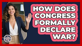 How Does Congress Formally Declare War?