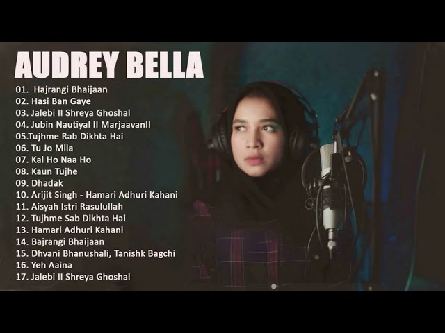 Audrey Bella cover full album terbura 2020 - Best songs of Audrey Bella cover playlist 2020 class=