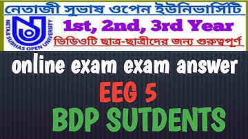 NSOU BDP ""EEG 5"" ONLINE FINAL EXAM ANSWER