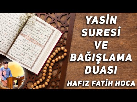 Hızlı Yasin Suresi ve Bağışlama Duası Sayfa Takipli Hafız Fatih Hoca