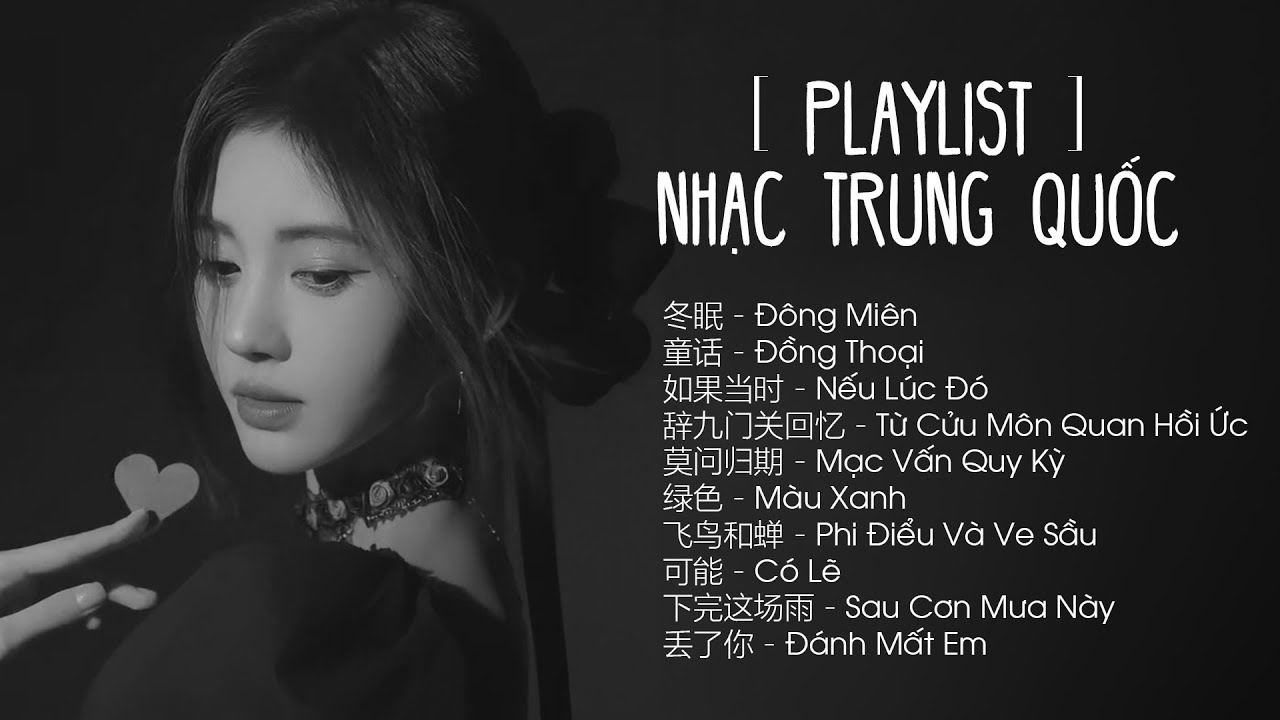 [Playlist] Nhạc Trung Quốc Nổi Tiếng || List Nhạc Trung Quốc Tâm Trạng Hay Nhất - LK Đông Miên