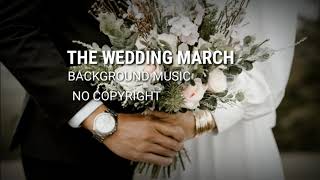 The wedding march music background for video editing