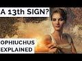 Ophiuchus Explained: A 13th Zodiac Sign?