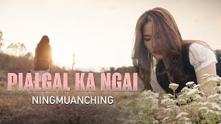 PIALGAL KA NGAI (HINNA SINGLIM) | Ningmuanching (Official Music Video)