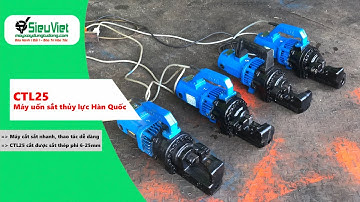 Máy cắt sắt thủy lực phi 25 | CTL25 Hàn Quốc | Điện 220V, 1 Pha - Test máy gửi khách nghiệm thu