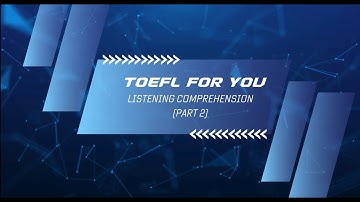 A TOEFL Listening Comprehension with Answers (Part 2)