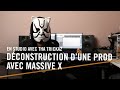 En studio avec tha trickaz  dconstruction dune prod bass music avec massive x