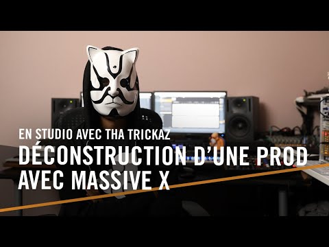 En studio avec Tha Trickaz : Déconstruction d'une prod Bass Music avec MASSIVE X