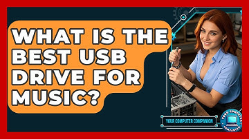 What Is The Best USB Drive For Music? - Your Computer Companion