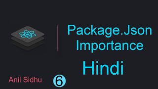 React tutorial in Hindi #6 Package.json in Details