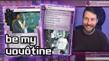 Be My Vovôtine - Android: Netrunner // LIVE