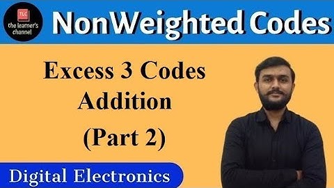 Excess 3 Codes Addition || Non Weighted codes || Part 2 || Digital Electronics || In Hindi ||