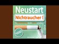 015-Was spricht noch gegen Nikotingenuss?.2 - Neustart: Nichtraucher!