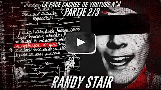 La spirale "RANDY STAIR" - La FACE CACHÉE de YOUTUBE #4 - PARTIE 2/3 Findings N°84