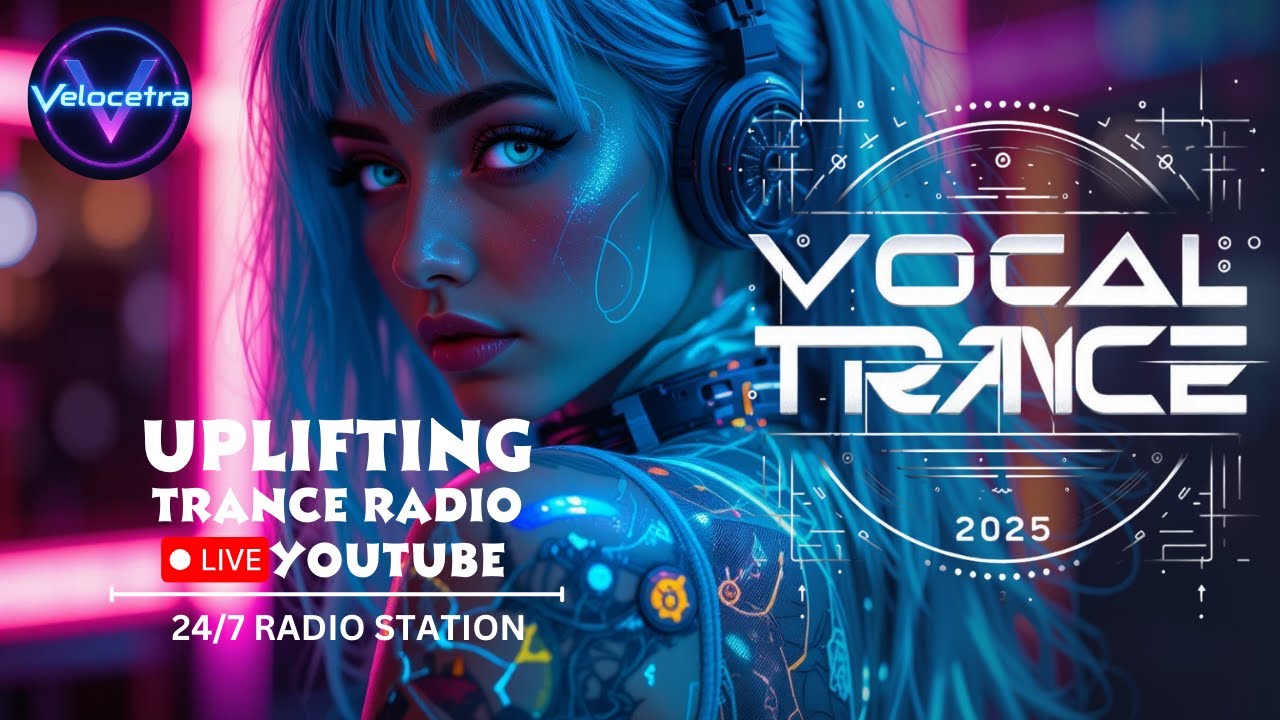 Vocal Trance Radio | Uplifting · 24/7 Live Stream (ID:414) - YouTube