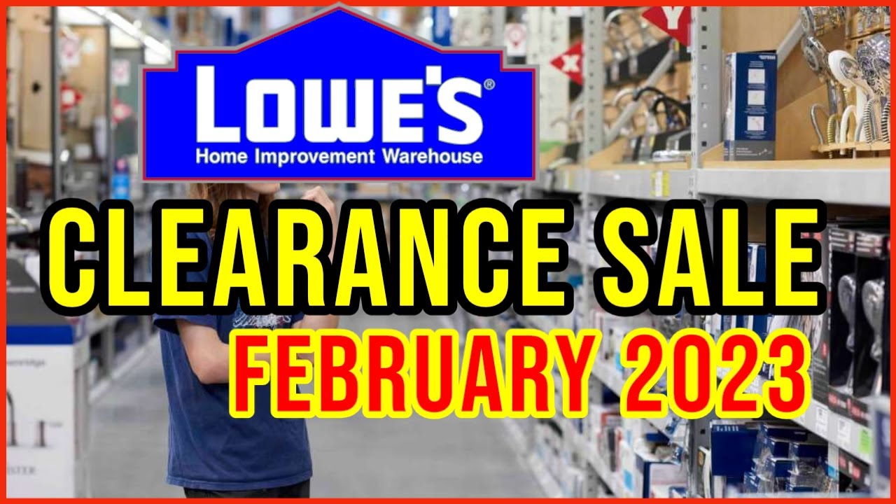 Lowe's Clearance Sale February 2023 Month End Tool Deals YouTube