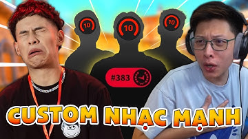 NGẠT THỞ CÙNG EM DEV Ở CUSTOM 3K ELO TOÀN KHỦNG LONG VIỆT NAM