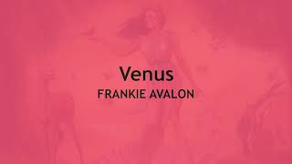 Venus  FRANKIE AVALON (with lyrics)
