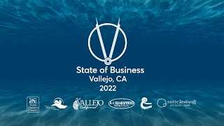 The 2022 State of Business in Vallejo