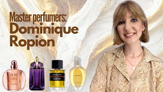 GREAT PERFUMERS: Dominique Ropion and his creations | MissPotocky