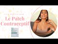 Le patch contraceptif