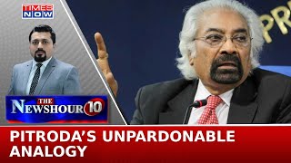 Sam Pitroda's Quits As Overseas Congress Head, PM Modi Tears Into 'Racist  Mindset'| NewsHour Agenda