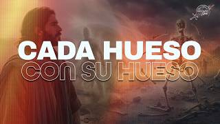 Cada hueso con su hueso - Pastor Guillermo Martínez - Filadelfia Neiva