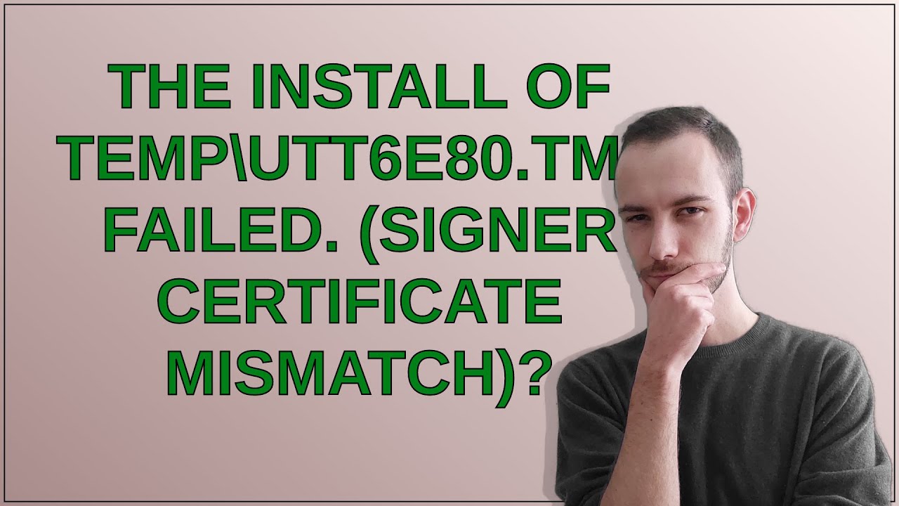 Signer Certificate mismatch. Как убрать ошибку signer Certificate mismatch.