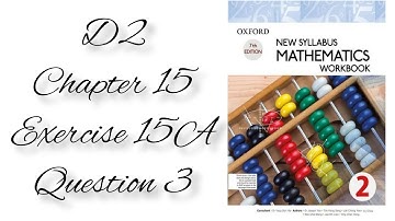 Exercise 15A Q#3 complete parts Oxford NSM ||Probability| D2 Math Solutions chapter 15 | Mk |