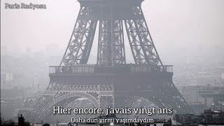 Hier Encore - Charles Aznavour Türkçe Altyazılı