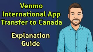 How to Transfer to Canada with Venmo International App Explained screenshot 3