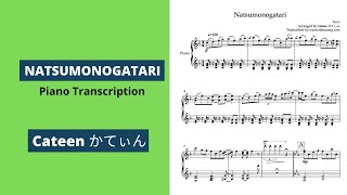 Natsumonogatari – Cateenかてぃん (Piano Transcription)