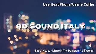 Download Mp3 8D Social House - Magic in The Hampton ft.Lil Yachty Gudang lagu Download Mp3 8D Social House - Magic in The Hampton ft.Lil Yachty