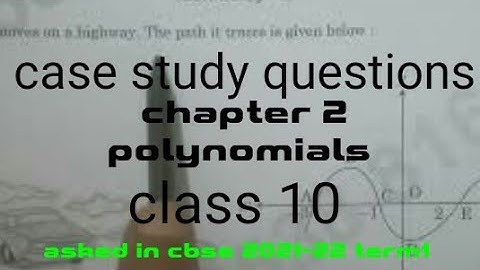 case study questions chapter 2 polynomials class10 maths | polynomials case study questions class 10