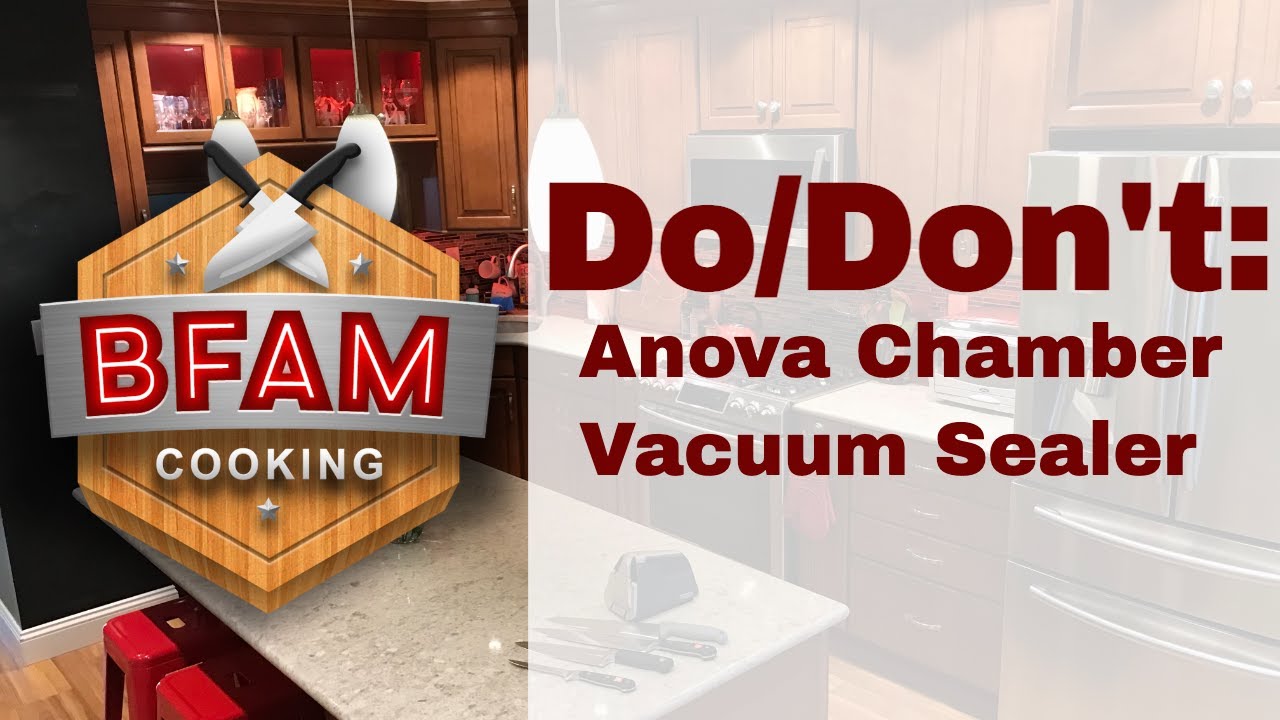 Take your BFAM Cooking to the Next Level with Anova Chamber Vacuum